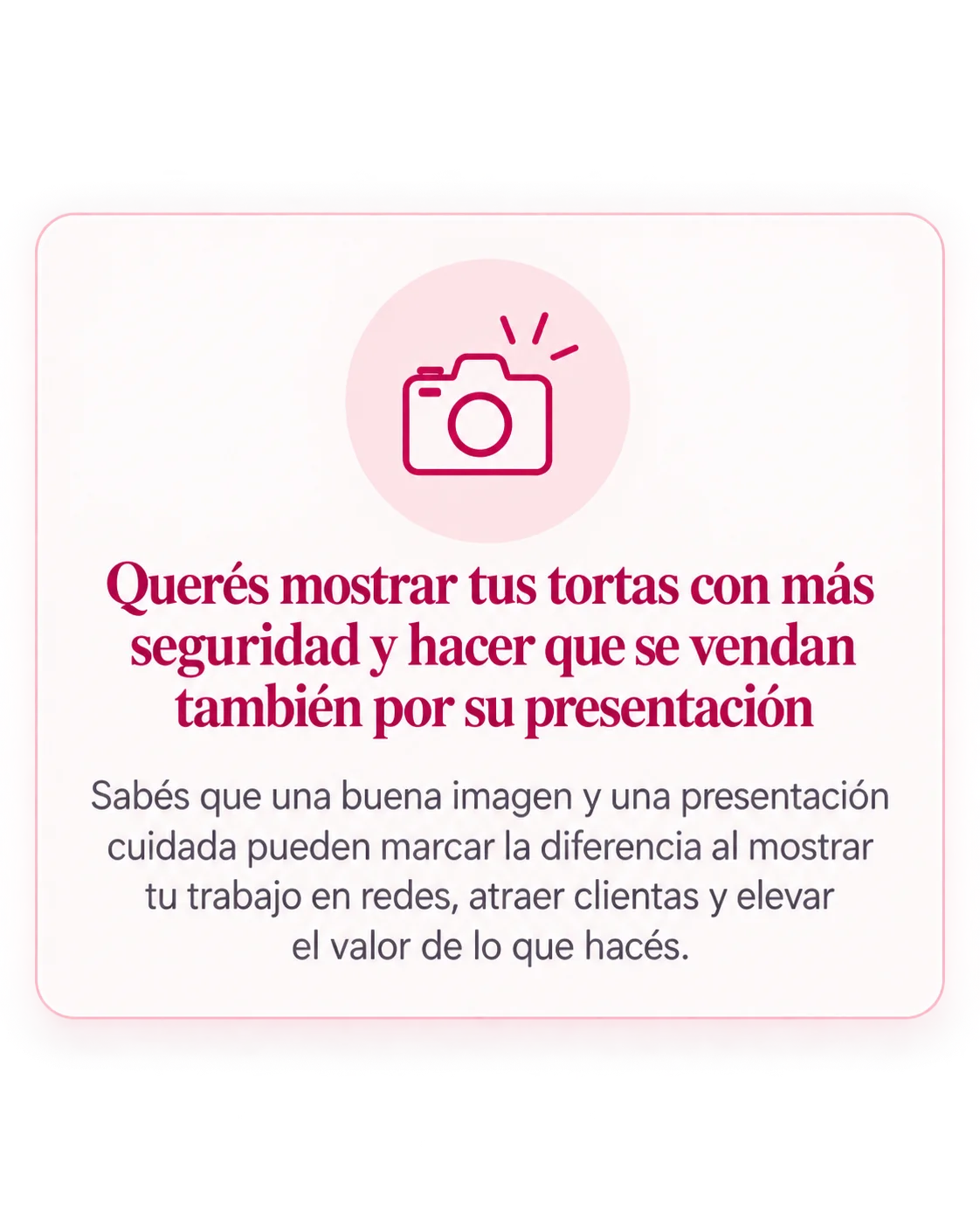 Quieres mostrar tus tortas con más seguridad y hacer que se vendan también por su presentación